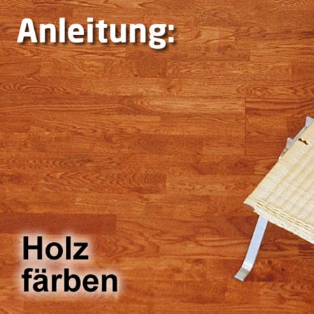 Holzböden färben mit Coloröl